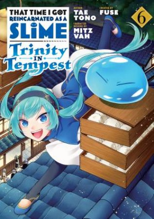 That Time I Got Reincarnated As A Slime: Trinity In Tempest 06 by Fuse & Tae Tono