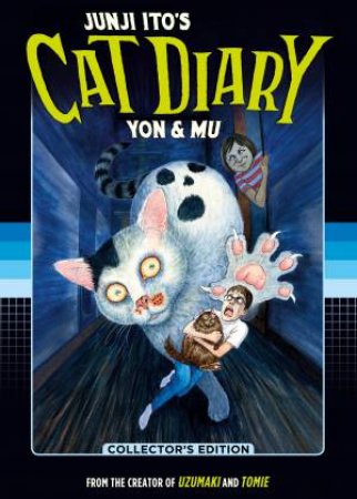 Junji Ito's Cat Diary Yon & Mu Collector's Edition by Junji Ito