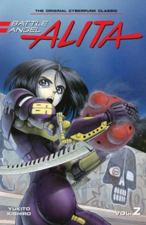 Battle Angel Alita 2 by Yukito Kishiro