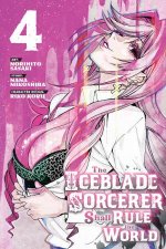 The Iceblade Sorcerer Shall Rule The World Vol 4