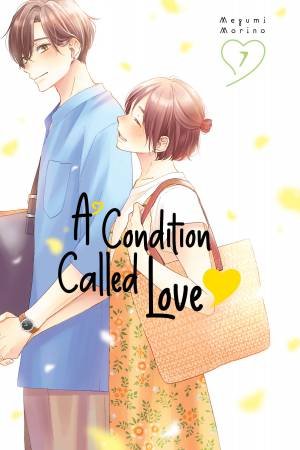 A Condition Called Love 7 by Megumi Morino