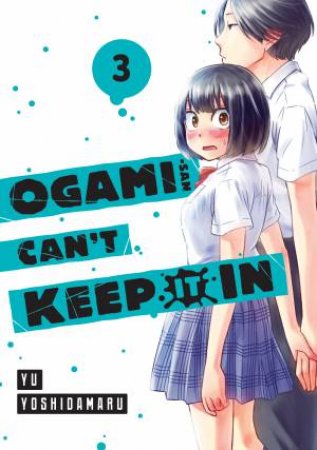 Ogami-san Can't Keep It In 3 by Yu Yoshidamaru