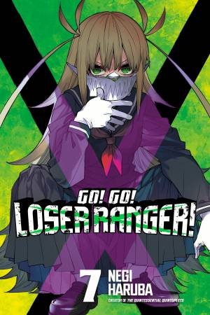 Go! Go! Loser Ranger! 07 by NEGI HARUBA