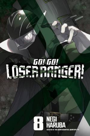 Go! Go! Loser Ranger! 8 by NEGI HARUBA