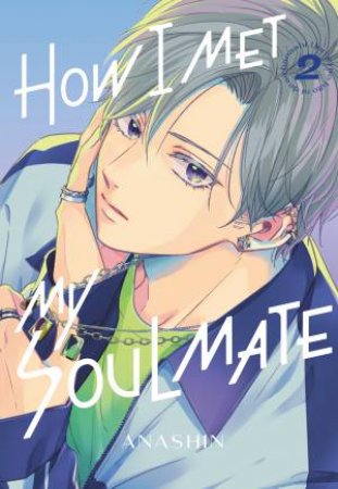 How I Met My Soulmate 2 by Anashin