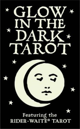 Glow In The Dark Tarot Deck by Pamela Colman Smith
