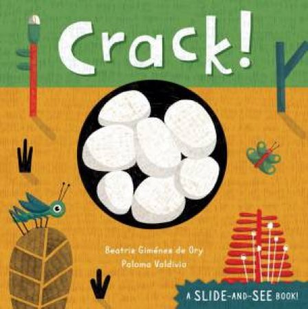 Crack! by Beatriz Giménez de Ory & Paloma Valdivia