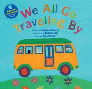We All Go Traveling By by Sheena Roberts