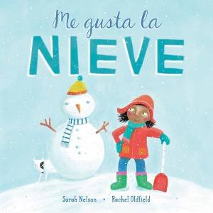 Me Gusta La Nieve by Sarah Nelson