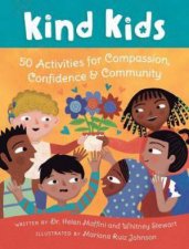 Kind Kids 50 Activities For Compassion Confidence  Community