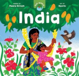 Our World: India by MEERA SRIRAM