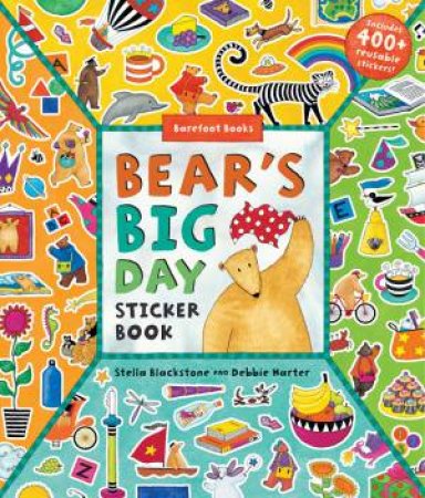 Bear's Big Day Sticker Book by Stella Blackstone 