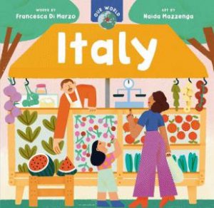 Our World: Italy by FRANCESCA DI MARZO