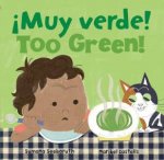Too Green  Muy verde English and Spanish Edition