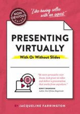 The NonObvious Guide To Presenting Virtually With Or Without Slides