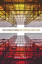 The Structures Of Virtue And Vice