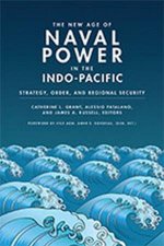 The New Age of Naval Power in the IndoPacific