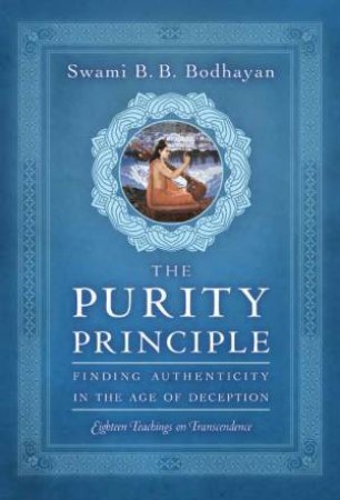 The Purity Principle by Swami B.B. Bodhayan