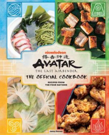 Avatar: The Last Airbender: The Official Cookbook by Jenny Dorsey