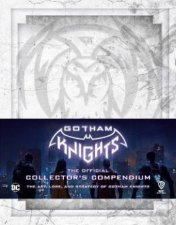 Gotham Knights The Official Collectors Compendium