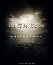 The Elder Scrolls The Official Survival Guide To Tamriel
