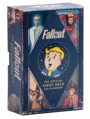 Fallout: The Official Tarot Deck And Guidebook by Tori Schafer & Ronnie Senteno