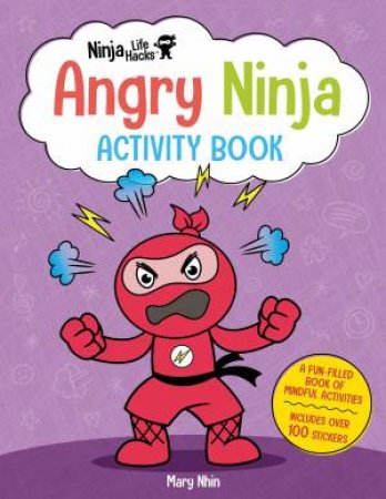Ninja Life Hacks: Angry Ninja Activity Book by Mary Nhin