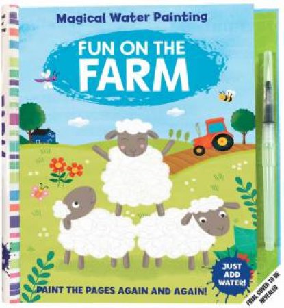 Magical Water Painting: Fun On The Farm by Insight Kids