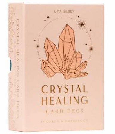 Crystal Healing Card Deck (Self-Care, Healing Crystals, Crystals Deck) by Uma Silbey