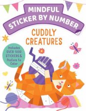 Mindful Sticker By Number Cuddly Creatures