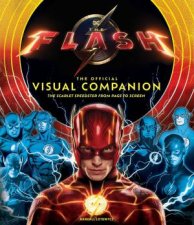 The Flash The Official Visual Companion