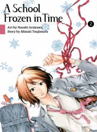 A School Frozen In Time 03 by Naoshi Arakawa & Mizuki Tsujimura