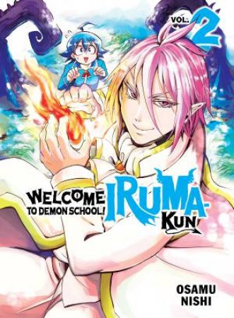 Welcome To Demon School! Iruma-Kun 02 by Osamu Nishi