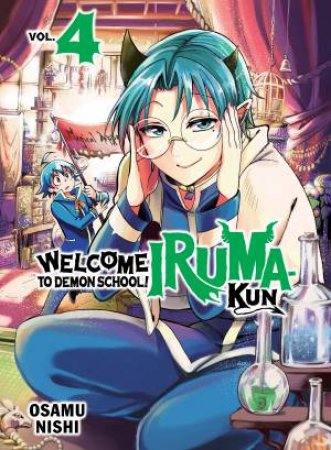 Welcome To Demon School! Iruma-Kun 04 by Osamu Nishi