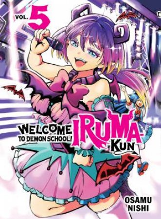 Welcome To Demon School! Iruma-Kun 05 by Osamu Nishi