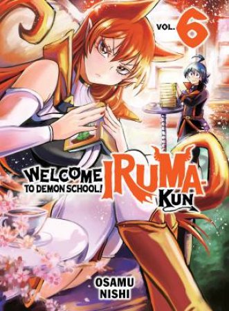 Welcome To Demon School! Iruma-Kun 06 by Osamu Nishi