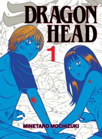 Dragon Head 1 by Minetaro Mochizuki