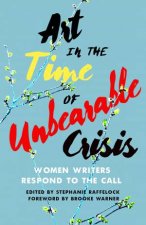 ArtIn The Time Of Unbearable Crisis