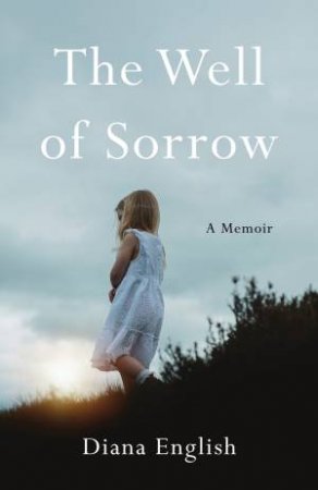 The Well of Sorrow by Diana English