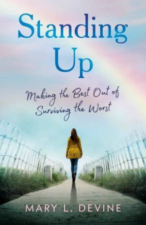 Standing Up by Mary L. Devine