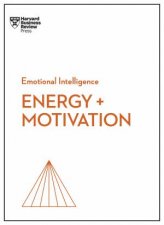 Energy  Motivation HBR Emotional Intelligence Series