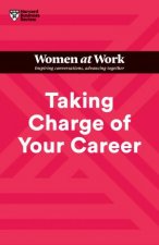 Taking Charge of Your Career HBR Women at Work Series