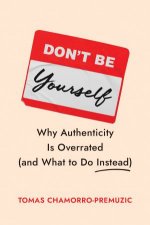 Dont Be Yourself