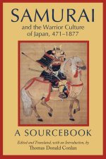 Samurai And The Warrior Culture Of Japan 4711877