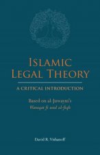 Islamic Legal Theory A Critical Introduction