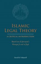 Islamic Legal Theory A Critical Introduction