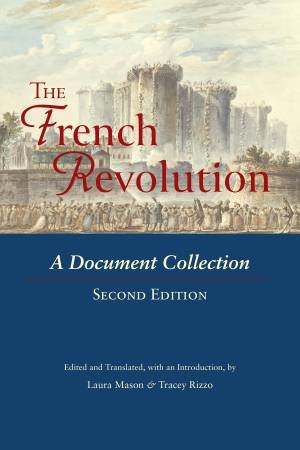 The French Revolution by Laura Mason & Tracey Rizzo