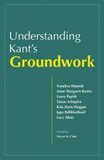 Understanding Kants Groundwork