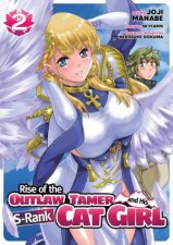 Rise of the Outlaw Tamer and His SRank Cat Girl Manga Vol 2