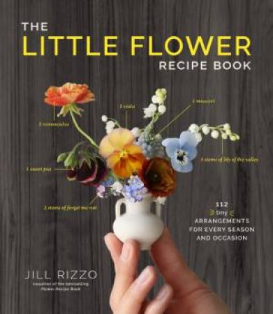 The Little Flower Recipe Book by Jill Rizzo
